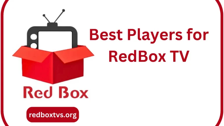 Best Players for RedBox TV