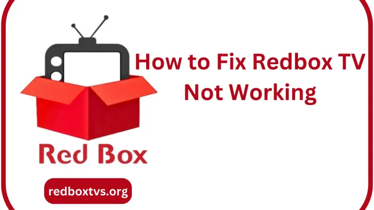 How to Fix Redbox TV Not Working